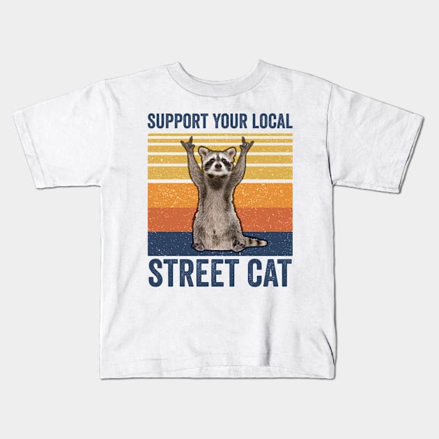 Support Your Local Street Cats Raccoon Kids T-Shirt by Visual Vibes